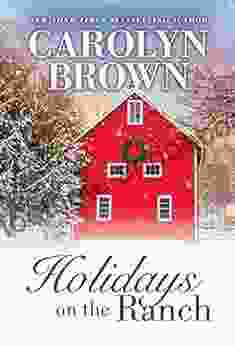 Holidays on the Ranch: Lively Southern Contemporary Holiday Romance