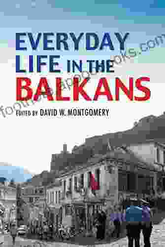 Everyday Life in the Balkans