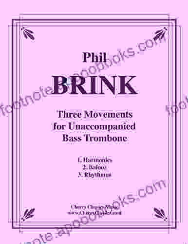 Three Movements For Unaccompanied Bass Trombone