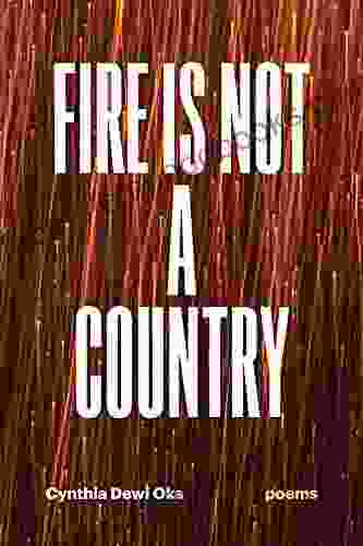 Fire Is Not a Country: Poems