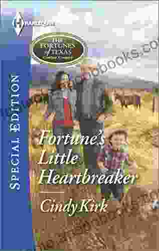 Fortune S Little Heartbreaker (The Fortunes Of Texas: Cowboy Country 2)