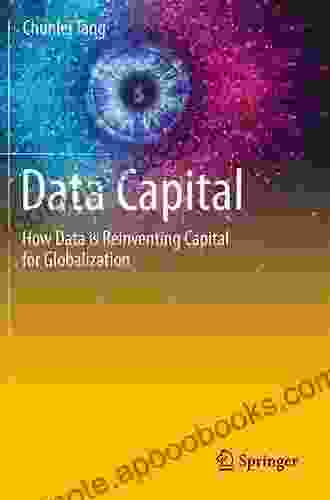 Data Capital: How Data is Reinventing Capital for Globalization