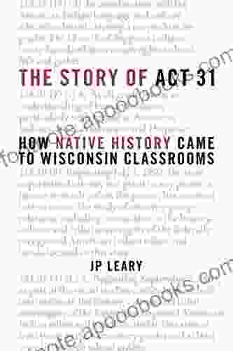 The Story of Act 31: How Native History Came to Wisconsin Classrooms