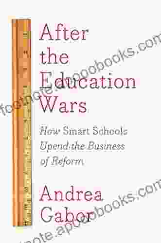 After the Education Wars: How Smart Schools Upend the Business of Reform