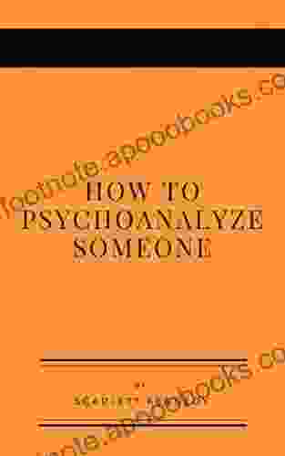 How To Psychoanalyze Someone (How To Make Someone Obsessed With You 2)