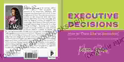 Executive Decisions: How to Think Like an Executive: 21 Day Affirmations Tips and Mind Hacks