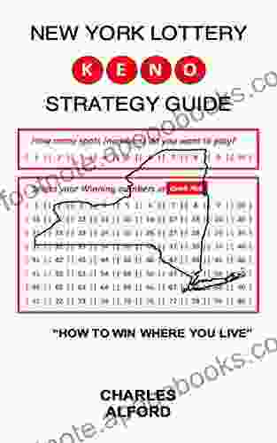 NEW YORK LOTTERY KENO STRATEGY GUIDE: How To Win Where You Live (STATE LOTTERY KENO)