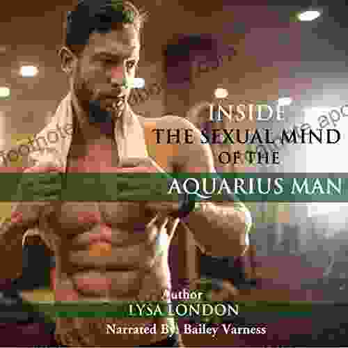 Inside the Sexual Mind of an Aquarius Man (Universal Love and Desire through Astronomy)