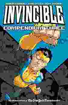 Invincible Compendium Vol 3 Robert Kirkman