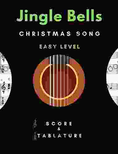 Jingle Bells Solo Guitar Easy Level Christmas Song In Standard Notation and Tablature for Beginners: TABS and Scores with short TAB description and Chord Chart Ukulele Strum Gift