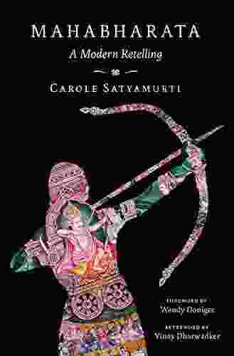 Mahabharata: A Modern Retelling Carole Satyamurti