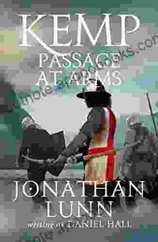 Kemp: Passage at Arms (Arrows of Albion 2)