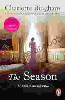 The Season: (Debutantes: 2): LOVE HATE ALLIES ENEMIES The Season Begins