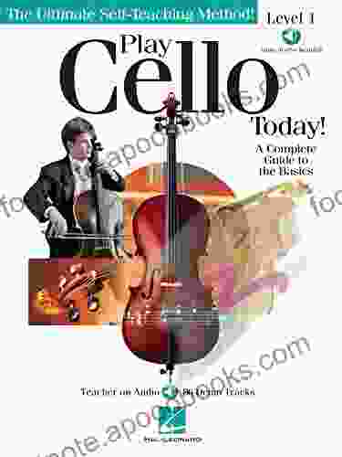 Play Cello Today: A Complete Guide To The Basics (Play Today )