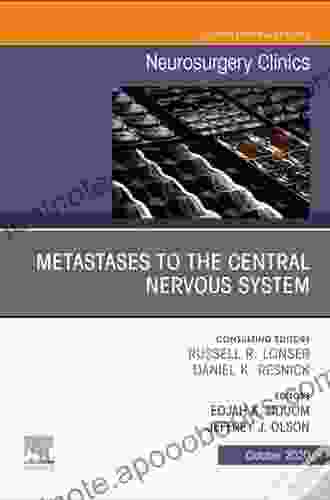 Metastases To The Central Nervous System An Issue Of Neurosurgery Clinics Of North America (The Clinics: Surgery 31)