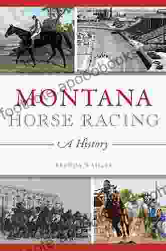 Montana Horse Racing: A History (Sports)