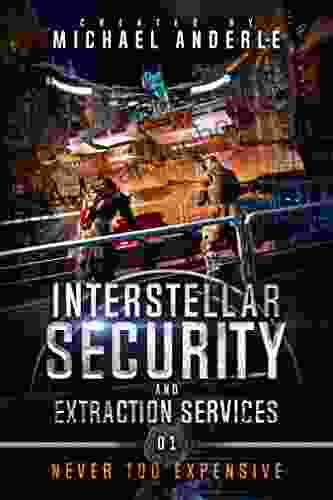 Never Too Expensive (Interstellar Security and Extraction Services 1)