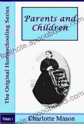 Parents and Children Illustrated (The Original Homeschooling 2)