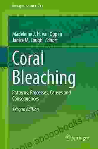 Coral Bleaching: Patterns Processes Causes And Consequences (Ecological Studies 233)