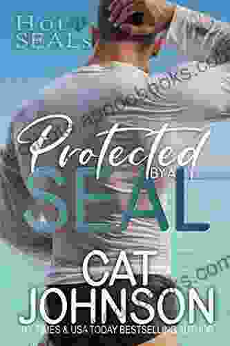 Protected By A SEAL: An Enemies To Lovers Romance (Hot SEALs)