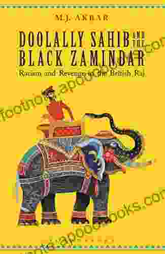 Doolally Sahib and the Black Zamindar: Racism and Revenge in the British Raj