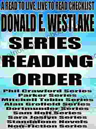 DONALD E WESTLAKE:SERIES READING ORDER: A READ TO LIVE LIVE TO READ CHECKLIST Phil Crawford Parker Mitchell Tobin Alan Grofield Dortmunder Sam Holt