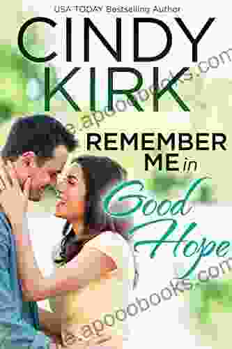 Remember Me In Good Hope: (A Good Hope Novel 19)