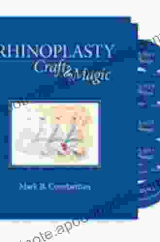 Rhinoplasty: Craft and Magic Mark B Constantian