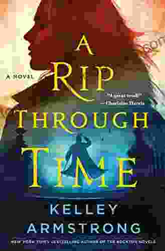 A Rip Through Time: A Novel