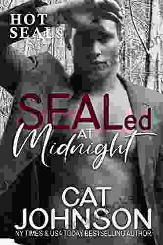 SEALed At Midnight: A SEAL Romance (Hot SEALs)