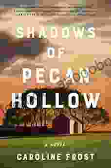 Shadows of Pecan Hollow: A Novel