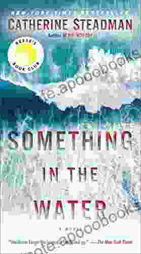 Something in the Water: A Novel