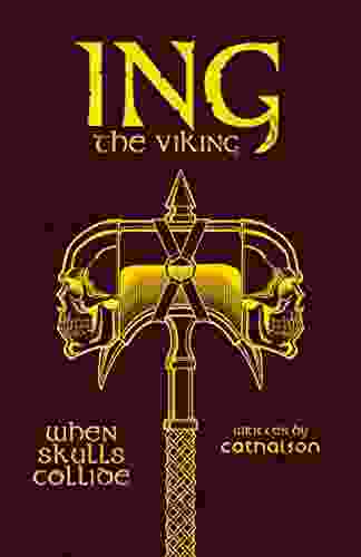 When Skulls Collide: Ing The Viking (Realms of Parlous : Tales of Vinterius Tavern Ing the Viking)