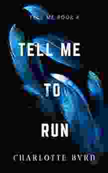 Tell Me to Run (Tell Me 4)