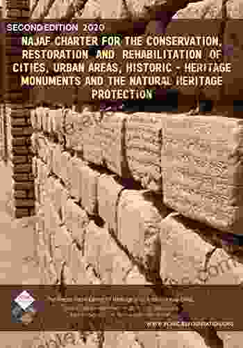 Najaf charter for the conservation restoration and rehabilitation of cities urban areas historic heritage monuments and the natural heritage protection