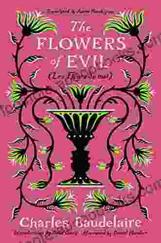 The Flowers of Evil: (Les Fleurs du mal)