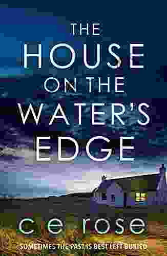 The House on the Water s Edge: A gripping thriller packed with suspense