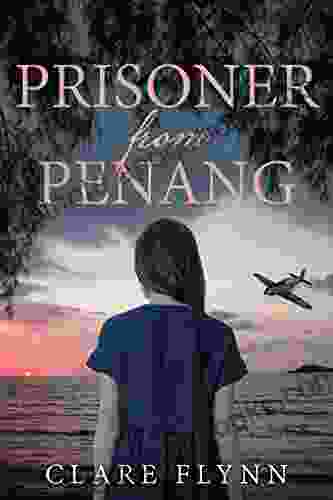 Prisoner From Penang: The Moving Sequel To The Pearl Of Penang