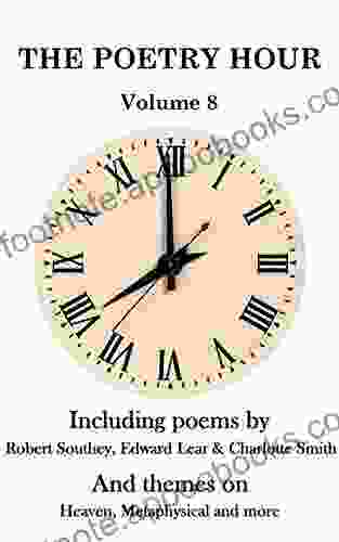 The Poetry Hour Volume 8: Time For The Soul