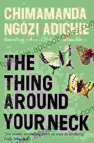 The Thing Around Your Neck