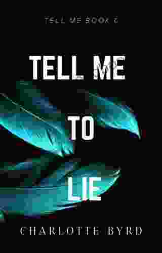 Tell me to Lie (Tell Me 6)