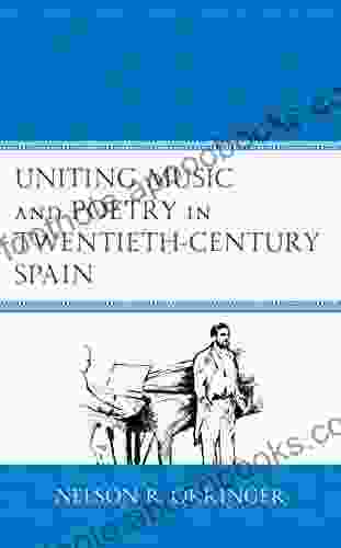 Uniting Music and Poetry in Twentieth Century Spain