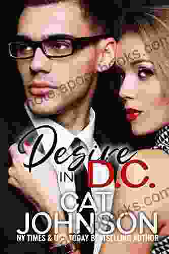 Desire in D C : An Opposites Attract Romantic Suspense (Hot SEALs)