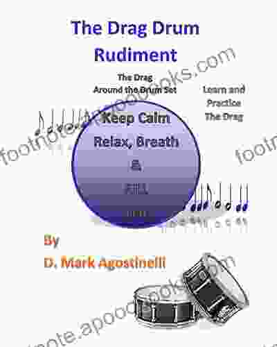 The Drag Drum Rudiment : The Drag Around the Drum Set (Drum Rudiments)