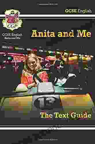 Grade 9 1 GCSE English Text Guide Anita and Me: perfect for 2024 and 2024 exam revision (CGP GCSE English 9 1 Revision)