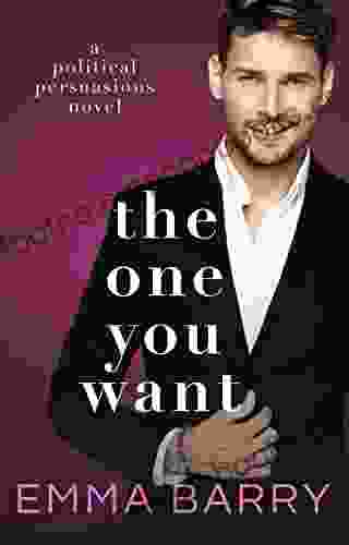 The One You Want (Political Persuasions 1)