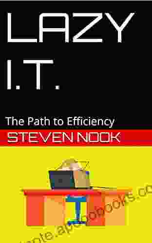 LAZY I T : The Path to Efficiency