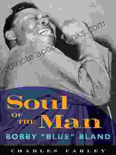 Soul of the Man: Bobby Blue Bland (American Made Music Series)