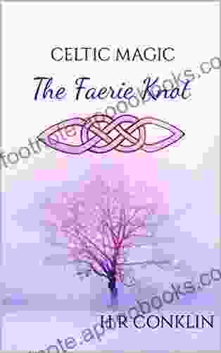 The Faerie Knot (Celtic Magic 3)