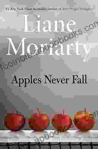 Apples Never Fall Liane Moriarty